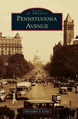 Libro Pennsylvania Avenue - Christopher P Cavas