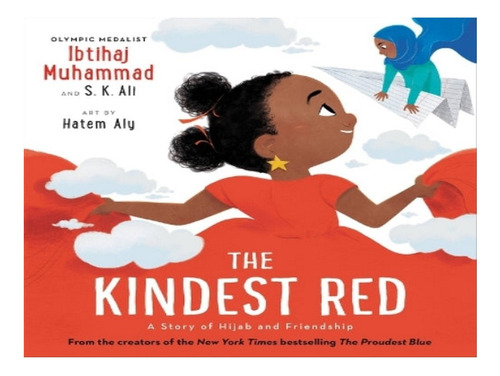 The Kindest Red - S K Ali, Ibtihaj Muhammad. Eb06