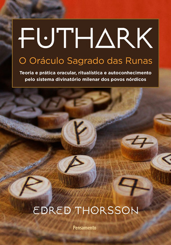 Futhark: O Oráculo Sagrado Das Runas, De Thorsson, Edred. Editora Pensamento, Capa Mole Em Português