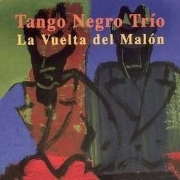 Tango Negro Trio/la Vuelta Del - Caceres (cd)