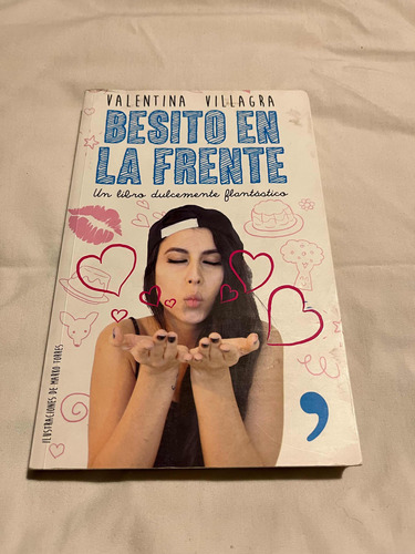 Libro Besito En La Frente De Valentina Villagrq