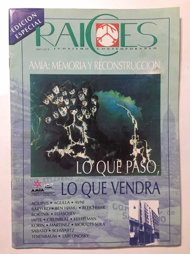 Revista Raíces #9 Judaismo Contemporáneo Verano 1994/95 Amia