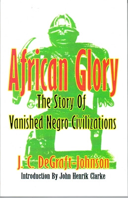 Libro African Glory: The Story Of Vanished Negro Civiliza...