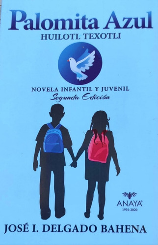 Libro Palomita Azul José I. Delgado Bahena Novela