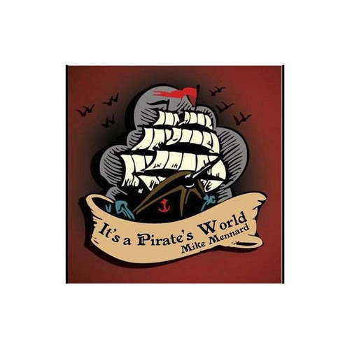 Mennard Mike It's A Pirate's World Usa Import Cd Nuevo