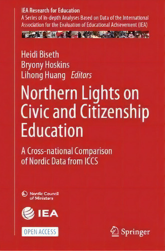 Northern Lights On Civic And Citizenship Education : A Cross-national Comparison Of Nordic Data F..., De Heidi Biseth. Editorial Springer Nature Switzerland Ag, Tapa Dura En Inglés