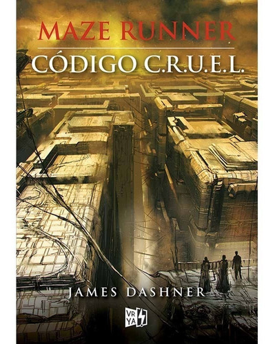 Maze Runner Codigo Cruel - James Dashner