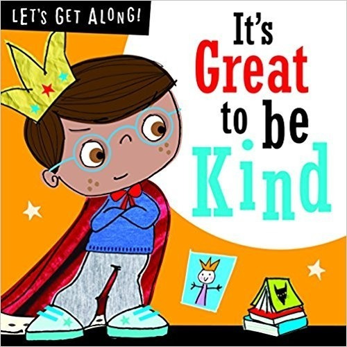 Lets Get Along Its Great To Be Kind