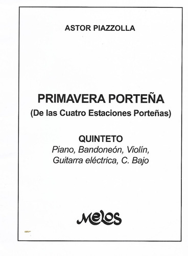 Piazzolla Primavera Porteña Partitura Para Quinteto