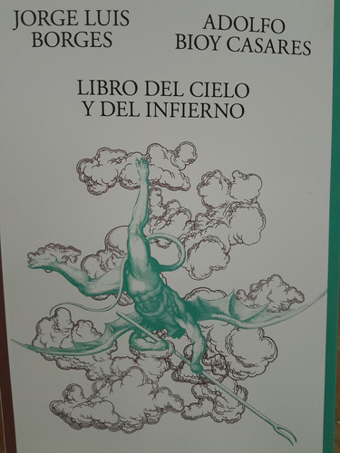 Libro Del Cielo Y Del Infierno. Borges. Bioy Casares. Sudame