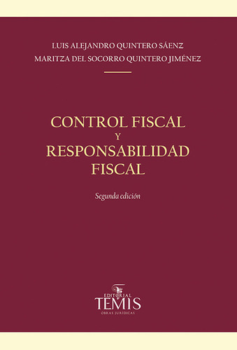 Control fiscal y responsabilidad fiscal, de Varios autores. Serie 9583518072, vol. 1. Editorial Temis, tapa blanda, edición 2021 en español, 2021