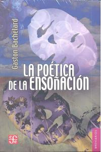 Poetica De La Ensoñacion Ne ( Libro Original )