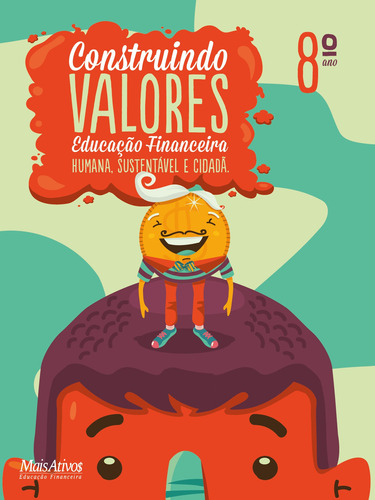 Construindo Valores, 8º ano, de Modernell, Álvaro. Editora Mais Ativos Serviços de Educação Ltda, capa mole em português, 2016