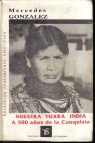 Nuestra Tierra India, De Gónzalez, Mercedes. Editorial Letra Buena, Tapa Tapa Blanda En Español