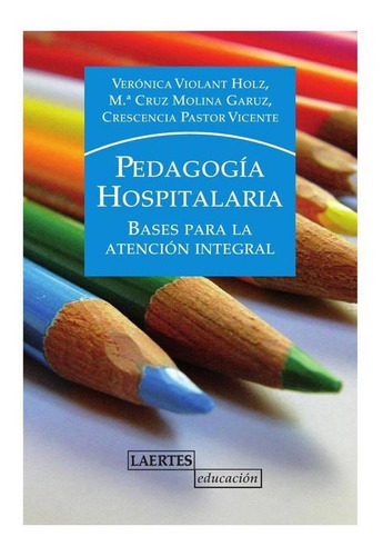 Pedagogía Hospitalaria - Mª Cruz Molina Grauz