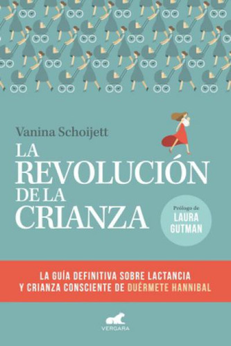 La Revolucion De La Crianza