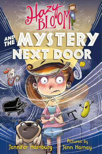 Hazy Bloom And The Mystery Next Door, De Hamburg, Jennifer. Editorial St Martins Pr 3pl, Tapa Blanda En Inglés