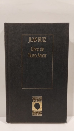 Libro De Buen Amor - Juan Ruiz - Biblioteca Borges