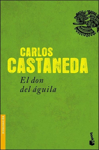 El Don Del Águila Carlos Castañeda Planeta