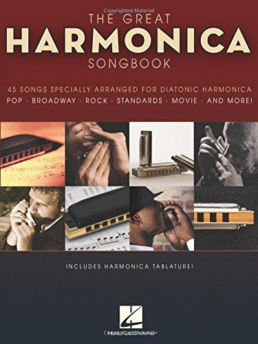 The Great Harmonica Songbook 45 Songs Specially Arranged For