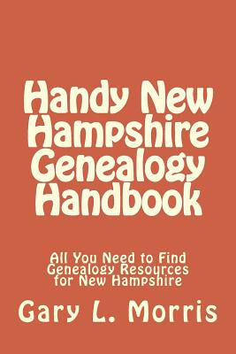 Libro Handy New Hampshire Genealogy Handbook: All You Nee...