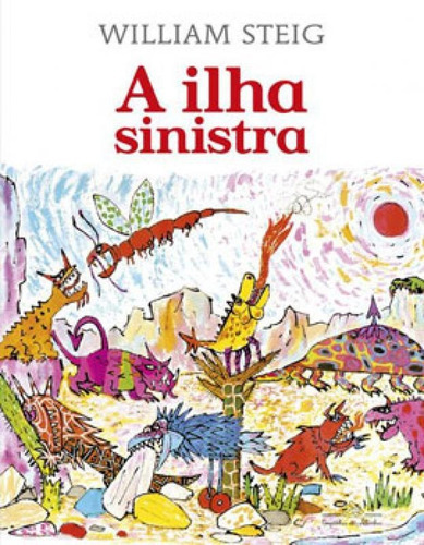 A Ilha Sinistra, De Steig, William. Editora Companhia Das Letrinhas, Capa Mole Em Português