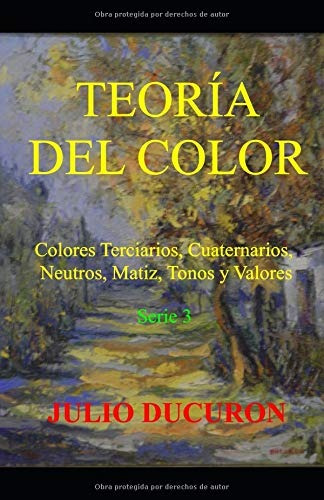 Libro : Teoría Del Color Colores Terciarios, Cuaternarios,.