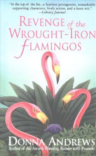 Revenge Of The Wrought-iron Flamingos, De  Of Therapy Research Donna Andrews. Editorial St Martins Press, Tapa Blanda En Inglés