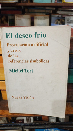 Michel Tort - El Deseo Frio - Psicologia