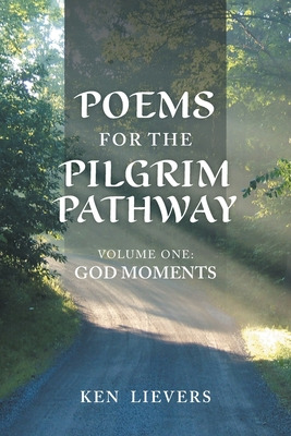 Libro Poems For The Pilgrim Pathway: Volume One: God Mome...