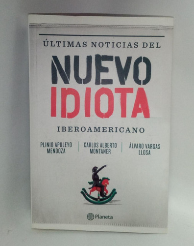 Últimas Noticias Del Nuevo Idiota - Apuleyo