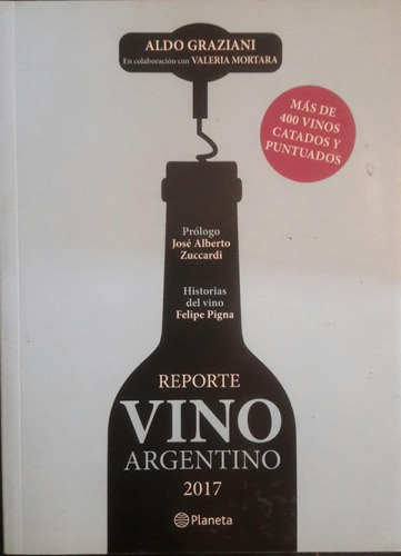 Reporte Vino Argentino 2017 Aldo Graziani Valeria Mortara