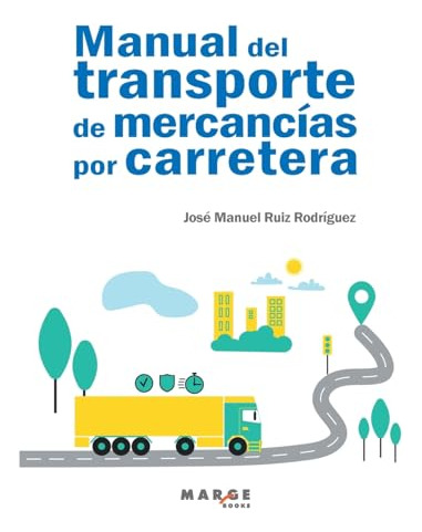 Libro Manual Del Transporte De Mercancías Por Carretera De J