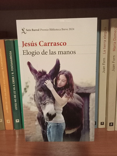 Elogio De Las Manos - Jesús Carrasco - Como Nuevo -caballito - Puan (Usado)