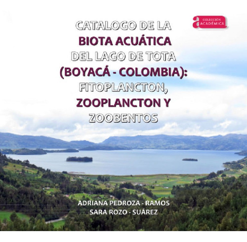 Catálogo De La Biota Acuática Del Lago De Tota (boyacá - Col