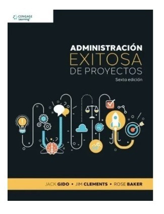 Administración Exitosa De Proyectos. 6° Edición