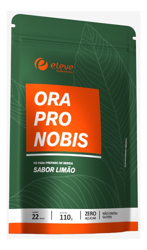 Ora-pro-nóbis Em Pó Fibras Minerais E Proteínas Limão Eleve Suplementos 110 g