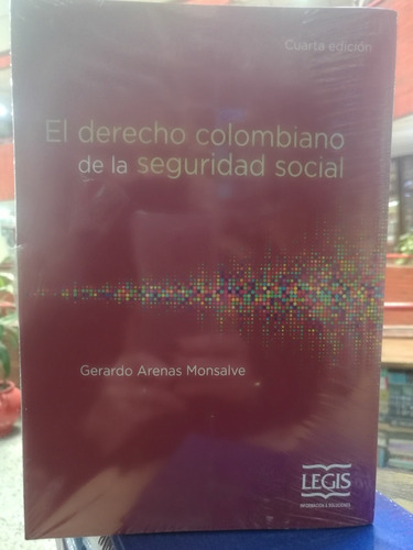 El Derecho Colombiano De La Seguridad Social