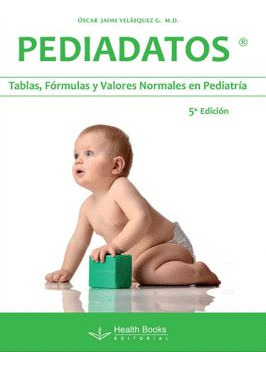 Pediadatos Tablas, Fórmulas Y Valores Normales En Pediatría