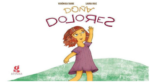 Doña Dolores (ilust.) Taube Veronica Gerbera Ediciones None