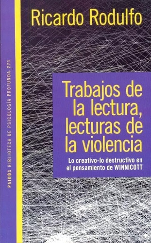 Trabajos De La Lectura, Lecturas De La Violencia - Rodulfo