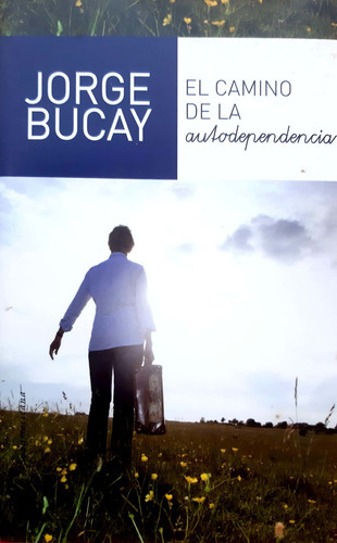 El Camino De La Autodependencia Bucay Sudamericana Usado # 