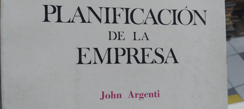 Planificacion De La Empresa John Argenti