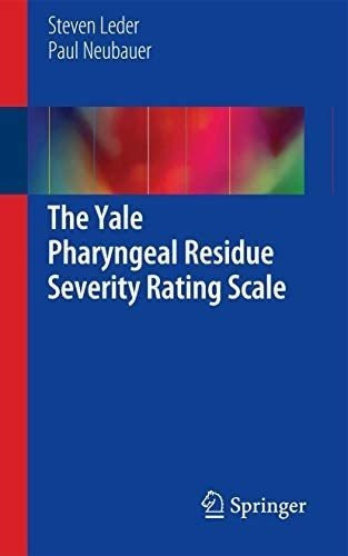 Libro:  The Yale Pharyngeal Residue Severity Rating Scale