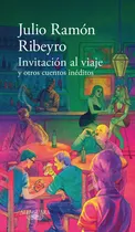 Comprar Invitación Al Viaje Y Otros Cuentos Inéditos Jrr - Alfaguara