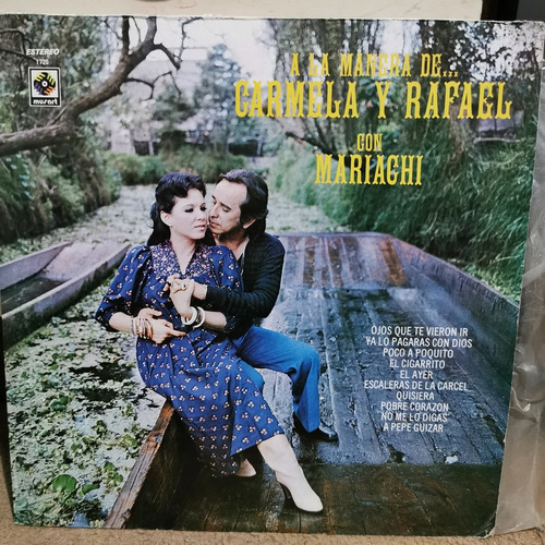 Disco Lp Carmela Y Rafael Con Mariachi-a La Manera (Usado)
