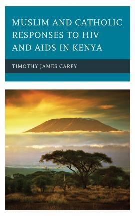 Muslim And Catholic Responses To Hiv And Aids In Kenya - ...