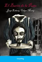 Comprar El Barón De La Peste - Jorge Eslava Calvo,  Felipe Morey