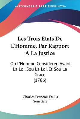 Libro Les Trois Etats De L'homme, Par Rapport A La Justic...