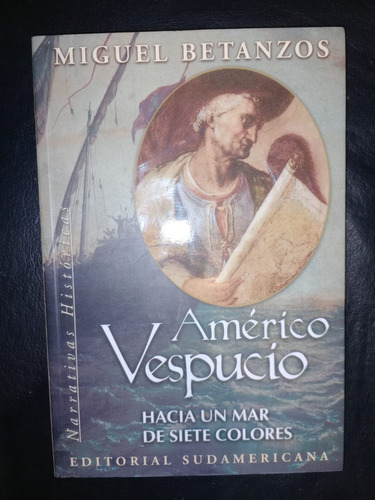 Libro Américo Vespucio Miguel Betanzos